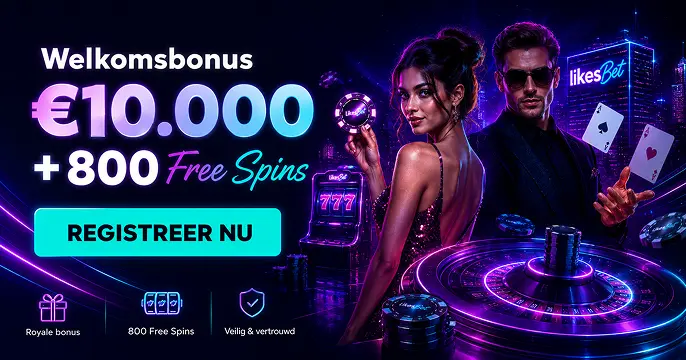 Likesbet Casino welkomstbonus tot 10.000 euro en 800 free spins